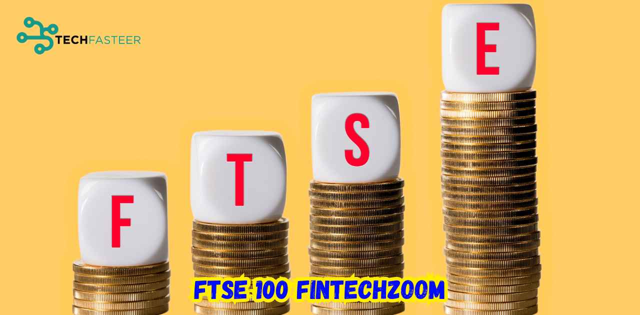 FTSE 100 FintechZoom