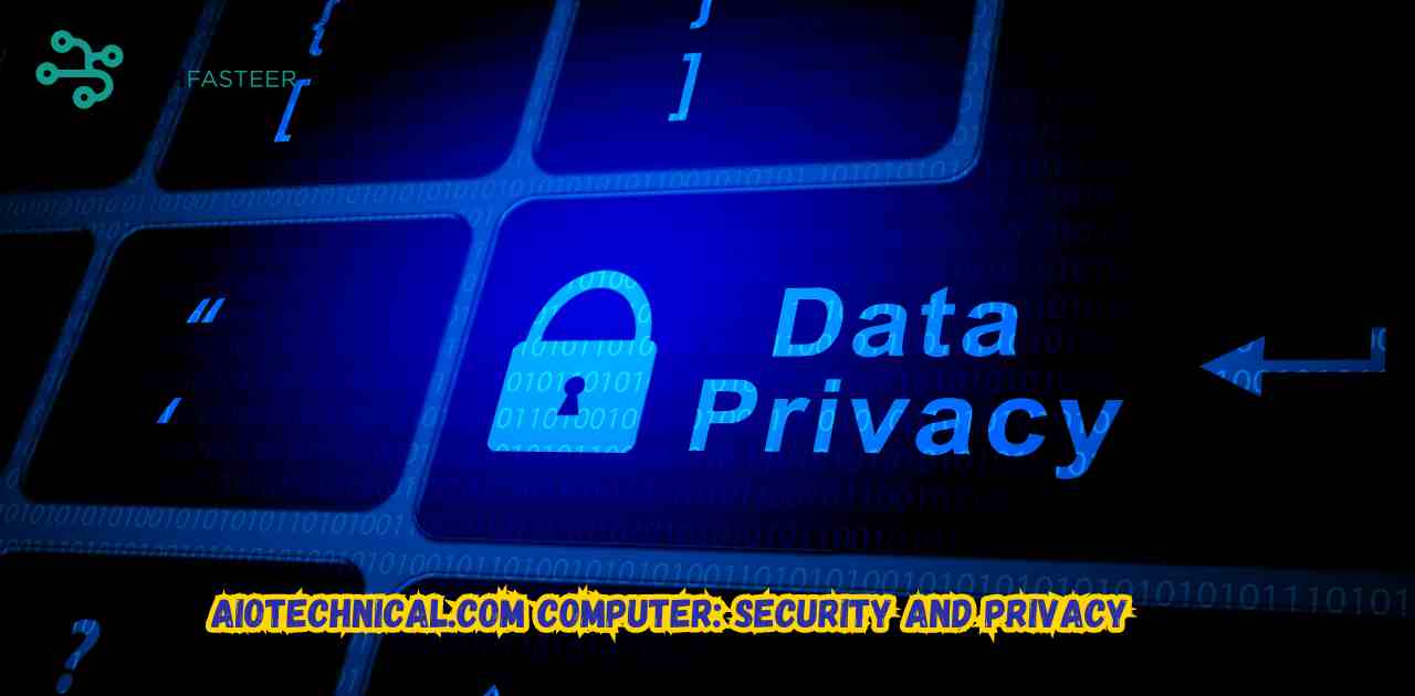 AIOtechnical.com Computer: Security and Privacy