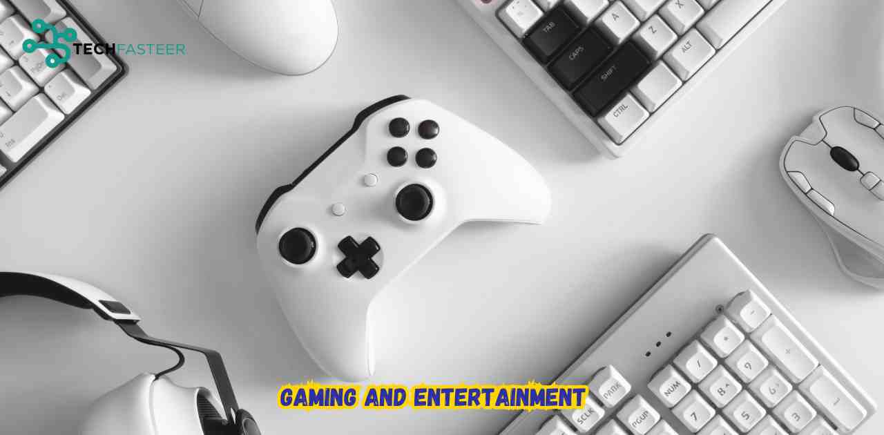 Gaming and Entertainment